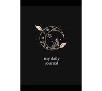 Daily journal: For setting a new goal