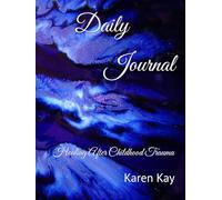 Daily Journal: Healing After Childhood Trauma