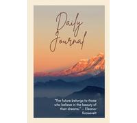 Daily Journal: Lined Notebook for Nature Lovers, Hikers, and Outdoor Enthusiasts | 6 x 9 College Ruled Diary for Travel Notes, Adventure Planning, and Daily Gratitude