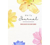 Daily Journal: Mental Health & Self Care Planner