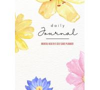 Daily Journal: Mental Health & Self Care Planner