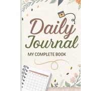 Daily Journal - My Complete Book: The Ultimate Planner for Successful Entrepreneurs