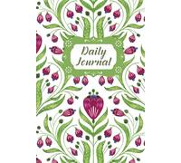 Daily Journal: The Best Planner for Gratitude, Mindfulness, and Self-Care