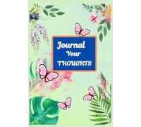 Daily Journal Your Thoughts Notebook: DE-CLUTTER Your THOUGHTS For PEACEFUL MIND | A HEALTHY MIND IS A HEALTHY BODY | Ideal for daily writing | 100 ... 9 inches (15.24 cm x 22.86 cm ) | Paperback