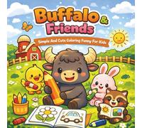 Daily Life Buffalo & Friends: Simple And Cute Coloring Funny For Kids