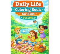 Daily Life Coloring Book - Volume 2: Fun, Cozy and Charming Everyday Scenes for Creative Kids (Daily Life Coloring Book for kids)