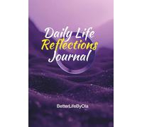 Daily Life Reflections Journal.