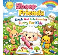 Daily Life Sheep & Friends: Simple And Cute Coloring Funny For Kids