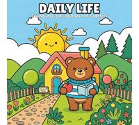 Daily Life: Trilingual Coloring Book for Toddlers (My First Big & Simple Trilingual Coloring Series)