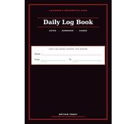 Daily Log Book: Children’s Residential Care (The Therapeutic Life)