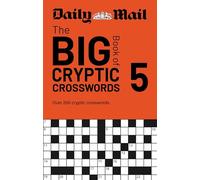Daily Mail Big Book of Cryptic Crosswords Volume 5: Over 200 cryptic crosswords
