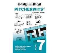 Daily Mail Pitcherwits Volume 7: 200 of the Daily Mail's most popular picture puzzles