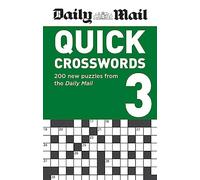 Daily Mail Quick Crosswords Volume 3: 200 new puzzles from the Daily Mail (The Daily Mail Puzzle Books)