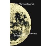 Daily Manifest Journal: The Rhythm of Release and Renewal