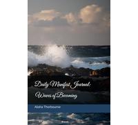 Daily Manifest Journal: Waves of Becoming