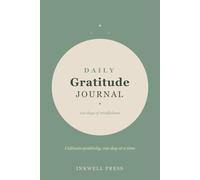 Daily Manifestation Journal: 120 Days of Intentions, Gratitude & Mindful Reflection