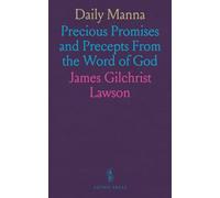 Daily Manna: Precious Promises and Precepts From the Word of God