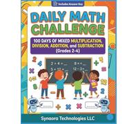 Daily Math Challenge: 100 Days of Mixed Multiplication, Division, Addition, and Subtraction (Grades 2-4) (Kids Math Problem)