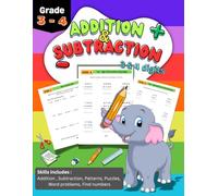 Daily Math Practice Workbook for 3rd & 4th Grade: Master 3 and 4 Digit Addition & Subtraction: Includes Multi-Operation Sums, Word Problems, Patterns ... | Just 30 Minutes a Day | 100 worksheets