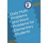 Daily Math Problems and Word Problems for Elementary Students: Math Problems for Intermediate Students