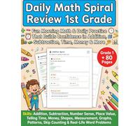 Daily Math Spiral Review 1st Grade: Fun First Grade Math Worksheets for Daily Practice, Morning Work & Skill Review Addition, Subtraction, Time, ... (Daily Math Spiral Review 1 to 12 Grades)