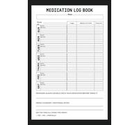 Daily Medication Log Book: Medical Organizer for Seniors, Caregivers & Chronic Illness - Monitor Doses, Dosage Times & Refills