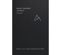 Daily Mental Health Journal: 12-Month Emotional Fitness Logbook | Track Mood, Energy, Stress & Focus | Build Self-Awareness and Mental Strength Daily