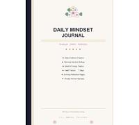 Daily Mindset Journal: What’s Inside & How It Transforms Your Thinking