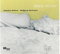 Daily Mirror by Rebekka Bakken & Wolfgang Muthspiel (2001-01-29)