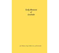 Daily moments of gratitude: A Simple Daily Journal to Boost Positivity and Focus in Just few minutes