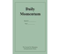 Daily Momentum: The Journal for Managing Entrepreneurial Stress