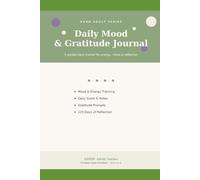 Daily Mood & Gratitude Journal: A Guided 120-Day Tracker for Mood, Energy, Goals & Gratitude - Perfect for ADHD Adults & Daily Mindfulness