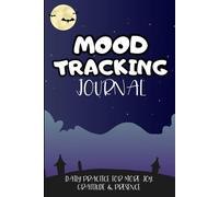 Daily Mood Tracker Journal: 20-Page Guided Self-Care Planner for Mindfulness, Positivity & Emotional Balance, Track Your Moods, Thoughts, and ... Manage Stress, and Improve Mental Wellness