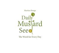 Daily Mustard Seed. The Word for Every Day