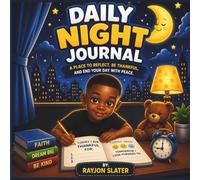 DAILY NIGHT JOURNAL A Place To Reflect, Be Thankful, And End The Day With Peace: FAITH DREAM BIG BE KIND