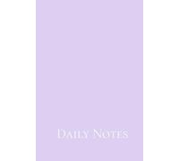 Daily Notes - Lavender/White Aesthetic Notebook: Lined Journal for Everyday Writing, Study Notes and Creative Thoughts, 6×9, 100 Pages