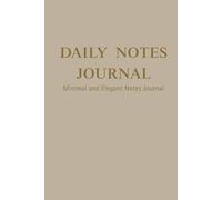 Daily Notes & Reflections Journal: Minimalist Lined Notebook for Daily Reflections, Writing, Journaling, Work, and Creative Ideas - 6x9 Inch
