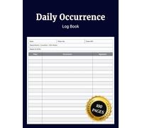 Daily Occurrence Log Book: Simple Daily Occurrence Journal to Record Security Activities Events Incidents Reports Staff Notes and Safety Compliance ... Store Shop Restaurant and Company Operations