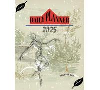 Daily Planner 2025 - Your Ultimate Organizer for Success (8.5" x 11"): Plan, Prioritize, and Prosper: Your Daily Blueprint for Success in 2025