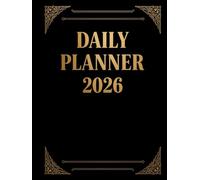 DAILY PLANNER 2026: 365 Day Hardcover Organizer and Lined Journal | Elegant Black & Gold Luxury Minimalist Daily Appointment Book with Notes - 8.25 x 11 in