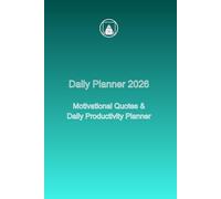 Daily Planner 2026: Motivational Quotes | Productivity & Goal Setting Planner