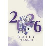 Daily Planner 2026: One day one page, 1st January to 31st December 2026, 365 days, 8.5x11 inches, |Theme: Purple Cover |