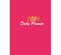 Daily Planner 2026: One Page Per Day from January 1st to December 31st |365 Days| Large Print 8.5"x11". Pink Cover