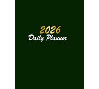 Daily Planner 2026: One Page Per Day Organizer | Stay Productive & Organized | 12 Months, 365 Days with Priorities, Notes & Appointments. 8.5" x 11" Format.