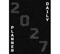 Daily Planner 2027: 12 Months Calendar from January to December | 365 days | 1 Day per Page | Hours 6h - 21h