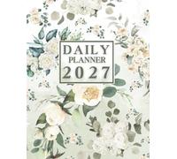 Daily Planner 2027: One day one page, 1st January to 31st December 2027, 365 days, 8.5x11 inches, |Theme: Flower Cover |