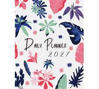 Daily Planner 2027: One day one page, 1st January to 31st December 2027, 365 days, 8.5x11 inches, |Theme: Roses |