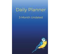 Daily Planner: 3-Month Undated