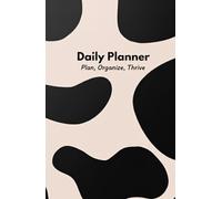 Daily Planner: A Focused 100-Day Journey to Productivity & Success