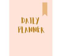 Daily Planner: An Undated Daily Productivity Journal with Schedule, To-Do List, Mood Tracker & Water Intake - Build Gentle Routines, Big Dreams & a Life You're Proud Of